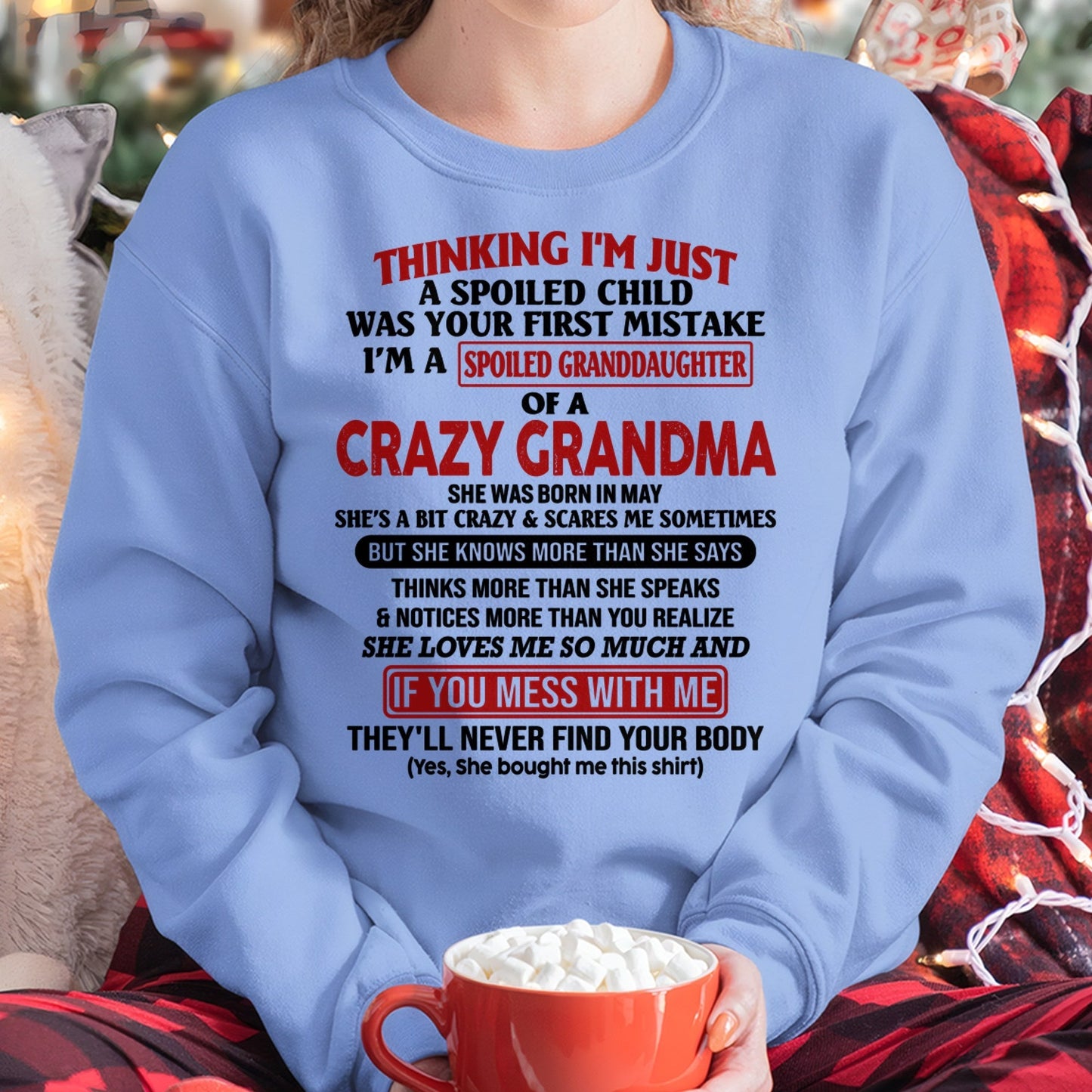 MAY - I'M A SPOILED GRANDDAUGHTER OF A CRAZY GRANDMA - From Grandma - NTTD05 (SKU-GMD1-NTT05)