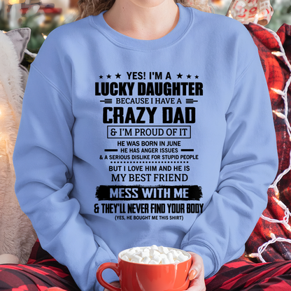 JUNE DAUGHTER'S SHIRT - Yes! I'm A Lucky Daughter - FROM DAD TO DAUGHTER - KATE06 (SKU2607-353-06)