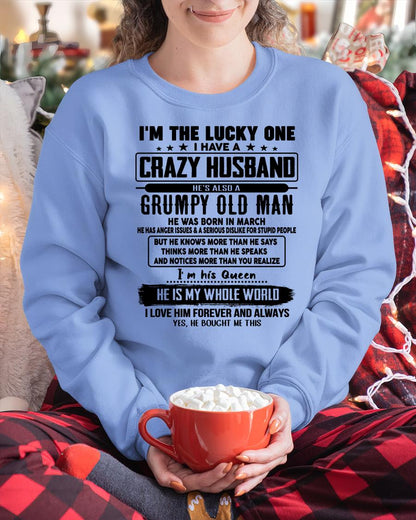 March - I am Lucky One I Have A Crazy Husband - Gift for Wife From Husband - KATE03 (SKUT-LUCKYONE-03)