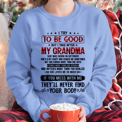 OCTOBER - I Try To Be Good But I Take After My October Grandma - From Grandma To Granddaughter - Funny Gift (SKU2608-251-10)