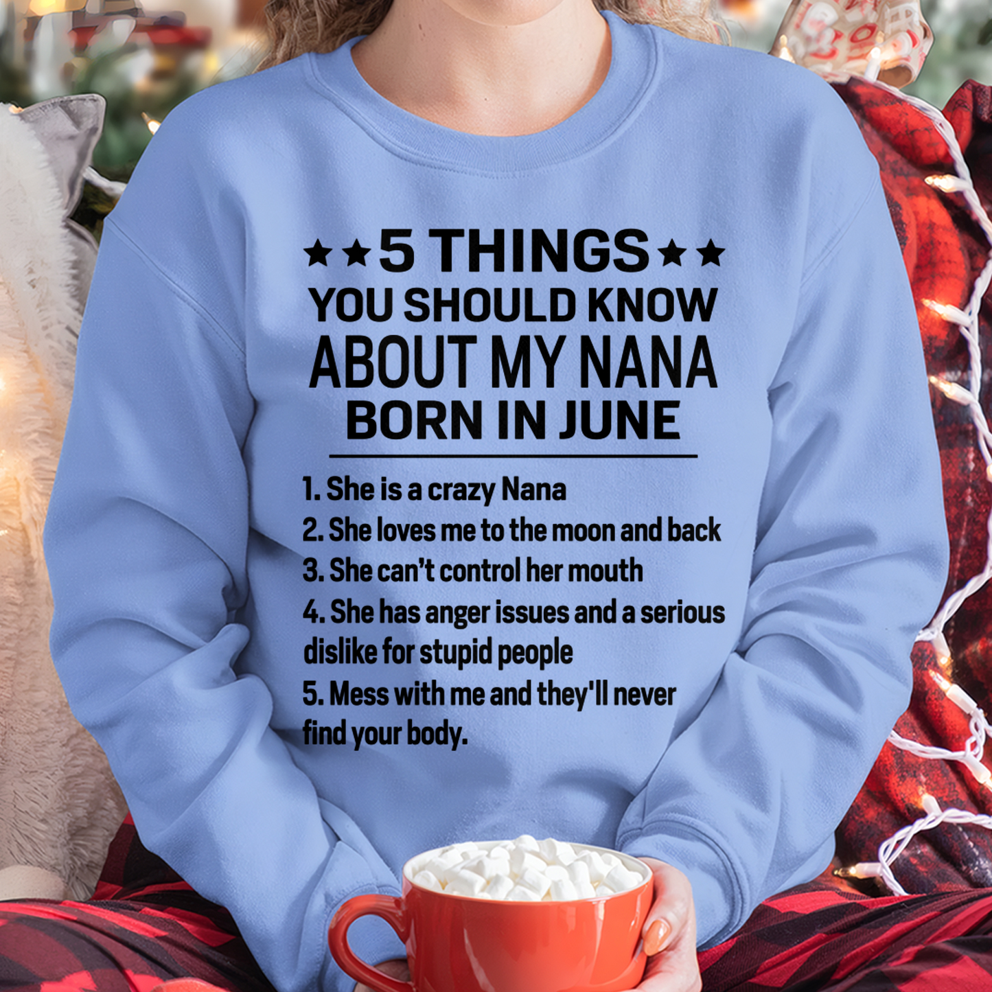 JUNE – 5 Things About My Nana Born In June She Loves Me And Protects Me – Funny Birthday Gift From Nana To Granddaughter – Kids Shirt (SKU2603-220-06)