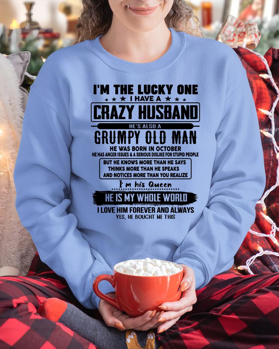 October - I am Lucky One I Have A Crazy Husband - Gift for Wife From Husband - KATE10 (SKUT-LUCKYONE-10)