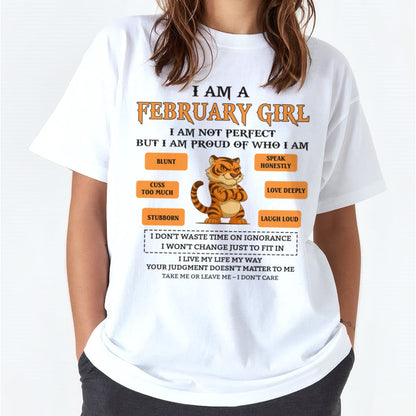 "I AM A FEBRUARY GIRL" - Birthday Gift For February Girls - FMA KATE02 (SKU26T-01-62-02)