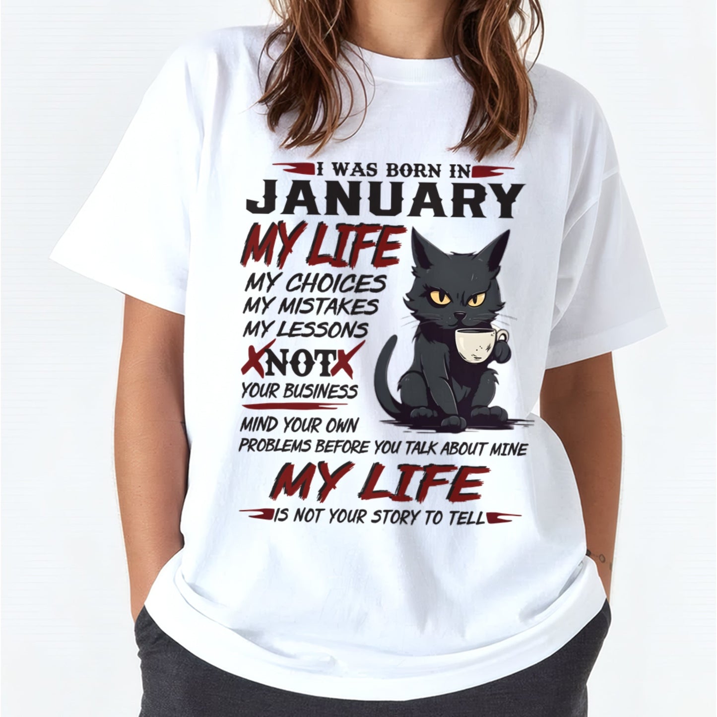 Born in January – My Life My Choices Quote Cat Design - FMA KATE01 (SKU09-92-01)