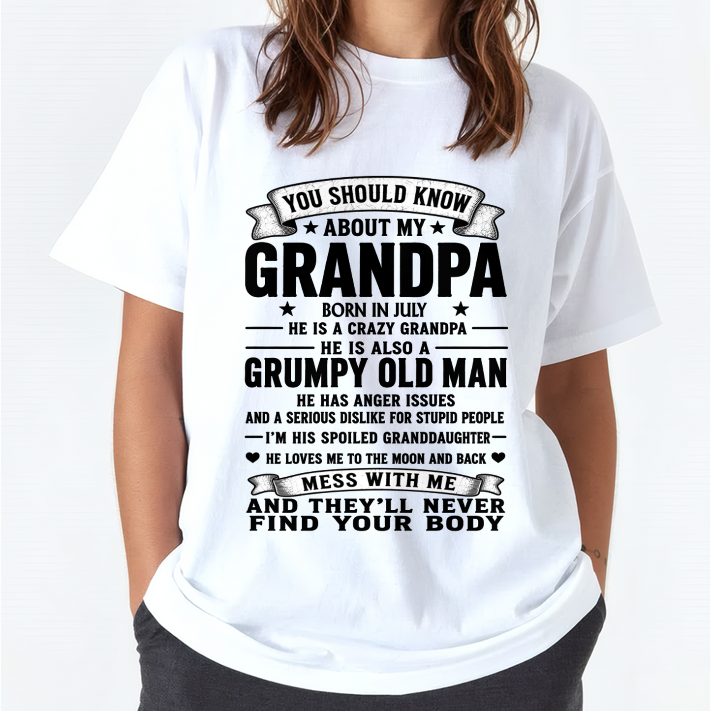 JULY - You Should Know About My July Grandpa - From Grandpa To Granddaughter - Funny T-Shirt (SKU2607-276-07)