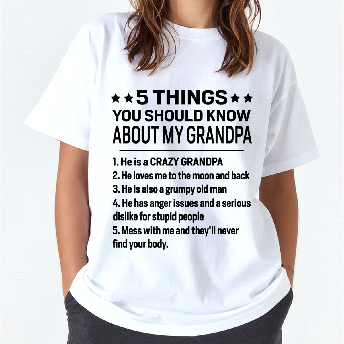 5 Things You Should Know About My Grandpa - From Grandpa To Grandchild - Funny T-Shirt (SKU2607-258-00)