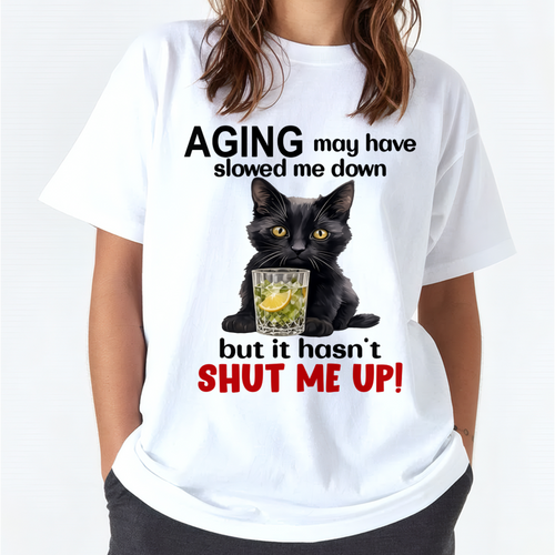 WOMAN SHIRT – Aging Didn’t Shut Me Up – Bold Attitude Tee – Birthday Gift Idea (SKU2604-323-00)