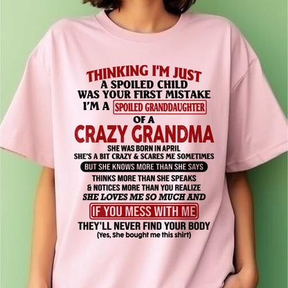 APRIL - I'M A SPOILED GRANDDAUGHTER OF A CRAZY GRANDMA - From Grandma - NTTD04 (SKU-GMD1-NTT04)