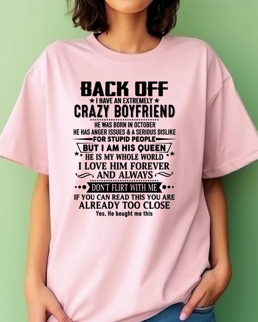 October - Back Off I Have An Extremely Crazy Boyfriend - Gift For Wife From Husband - KATE10 (SKUT-BACKOFF-10)