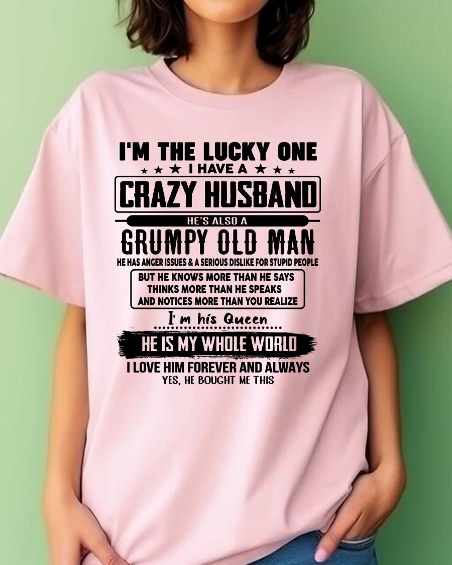 I am Lucky One I Have A Crazy Husband - Gift for Wife From Husband - KATE00 (SKUT-LUCKYONE-00)