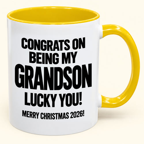 GRANDSON MUG - Congrats On Being My Grandson - Christmas Gift (SKU2610-638)
