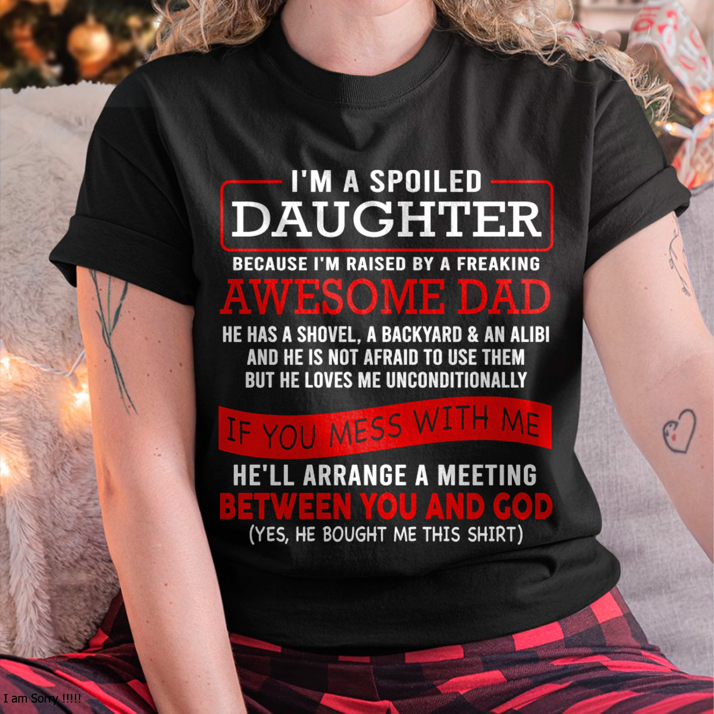 I'M A SPOILED DAUGHTER - FROM DAD TO DAUGHTER - KATE00 (SKU26T-01-30-00)