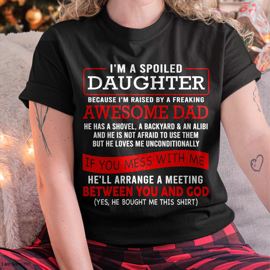 I'M A SPOILED DAUGHTER - FROM DAD TO DAUGHTER - KATE00 (SKU26T-01-30-00)