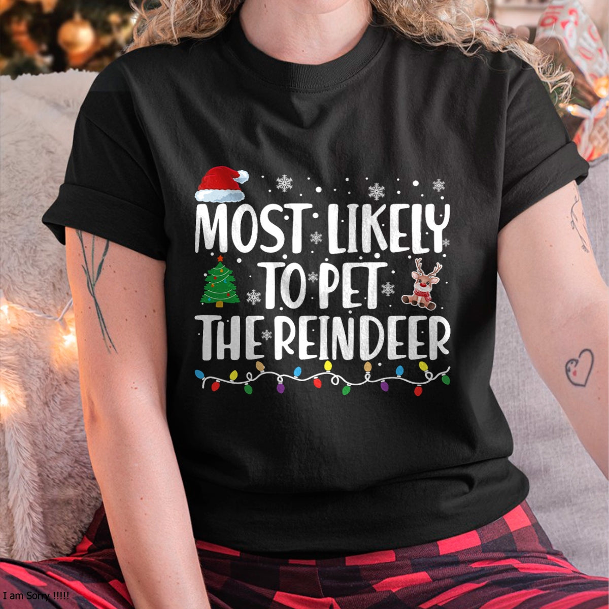 Most Likely To Pet The Reindeer Family Matching Christmas T-Shirt - Christmas Unisex T-Shirt/Hoodie/Sweatshirt - HNDS00