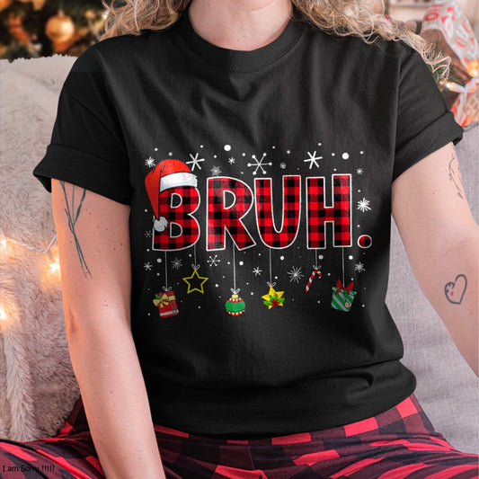 Bruh Funny Christmas Red Plaid Teens Boys Kids Xmas Pajamas T-Shirt for men women (SKU-MRCM-8) FMA male