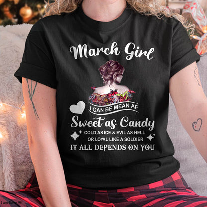 March Girl T-Shirt – Sweet As Candy, Cold As Ice - Birthday Gift for Women - KATE03 (SKU26T-01-38-03)