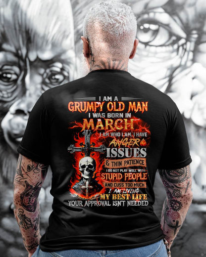MARCH - GRUMPY OLD MAN T-SHIRT - FUNNY SKULL ANGER ISSUES TEE - PERFECT GIFT FOR MEN KATE03 (SKU12-319-03)