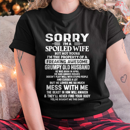 APRIL WOMEN'S SHIRT - Sorry, I'm A Spoiled Wife - FROM HUSBAND TO WIFE - KATE04 (SKU2609-52-04)