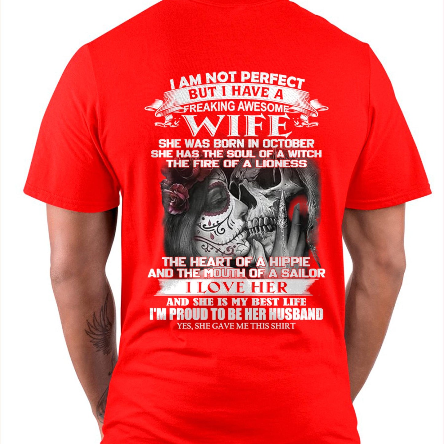 October - I Am Not Perfect But I Have A Freaking Awesome Wife - Gift For Husband From Wife - KATE10 (SKU06-31-10)