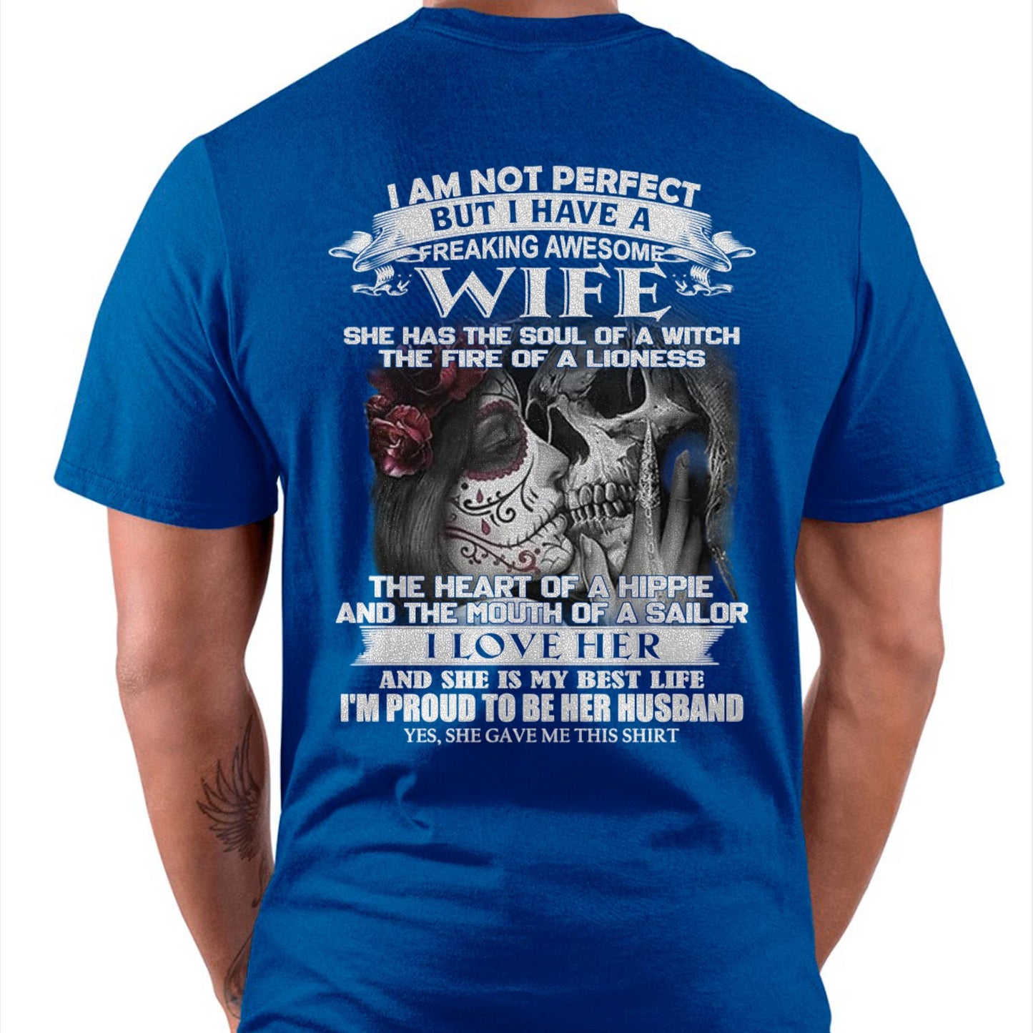 I Am Not Perfect But I Have A Freaking Awesome Wife - Gift For Husband From Wife - KATE00 (SKU06-31-00)