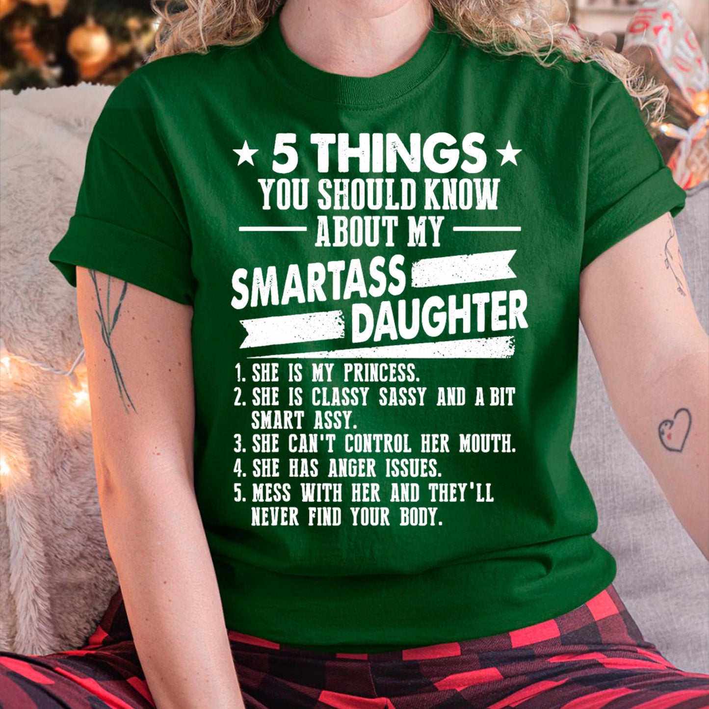5 Things You Should Know About My Smartass Daughter - Gift for Daughter from Mom - KATE00