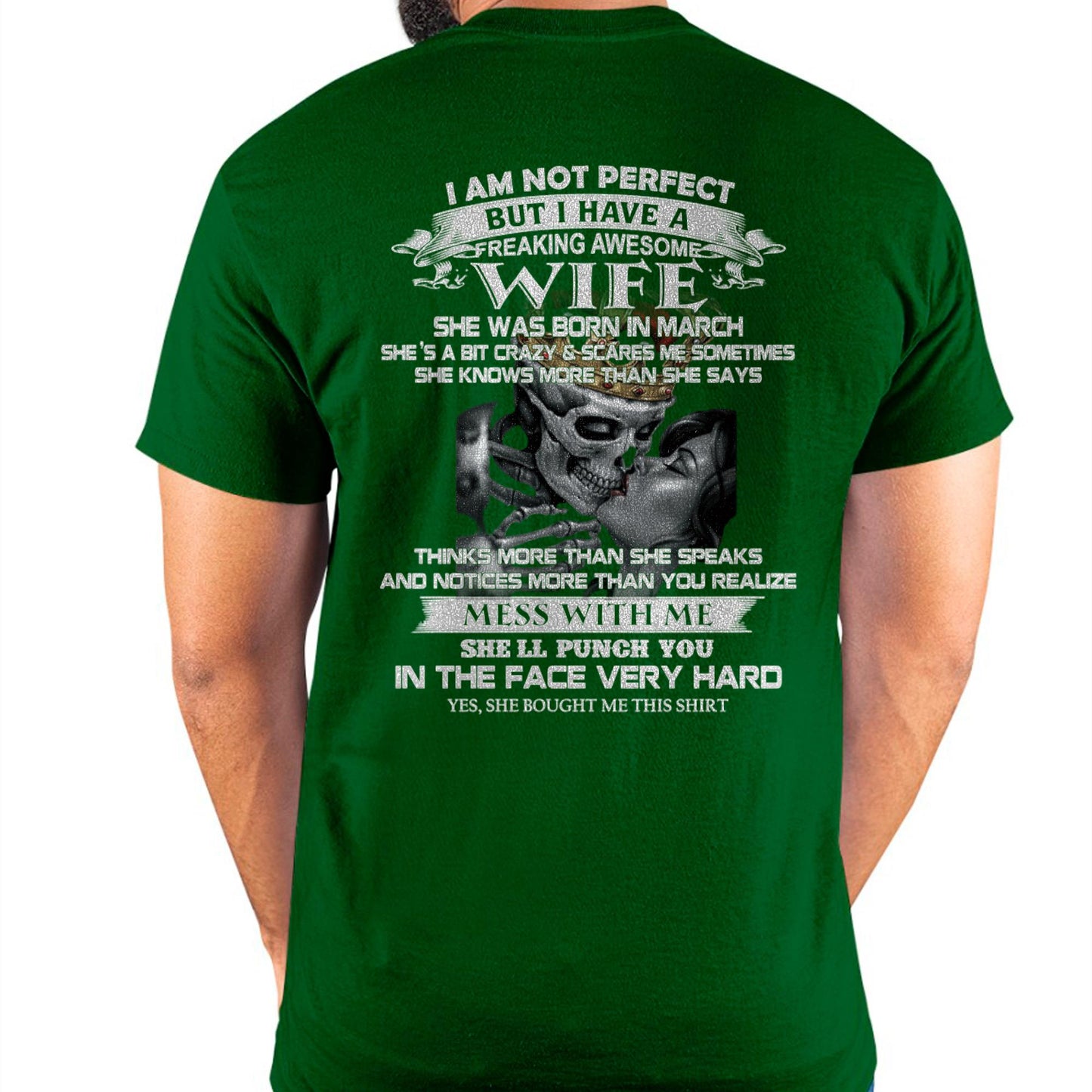 March - I Am Not Perfect But I Have A Freaking Awesome Wife - Gift For Husband From Wife - KATE03 (SKU06-34-03)