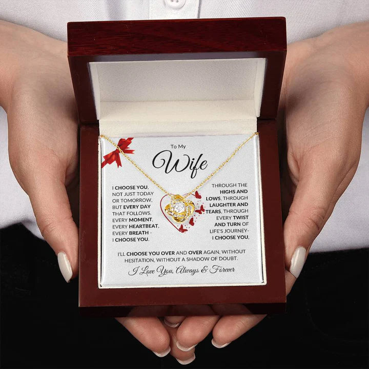 TO MY WIFE FROM HUSBAND "I'll Choose You Over And Over Again" - Premium Love Knot Necklace