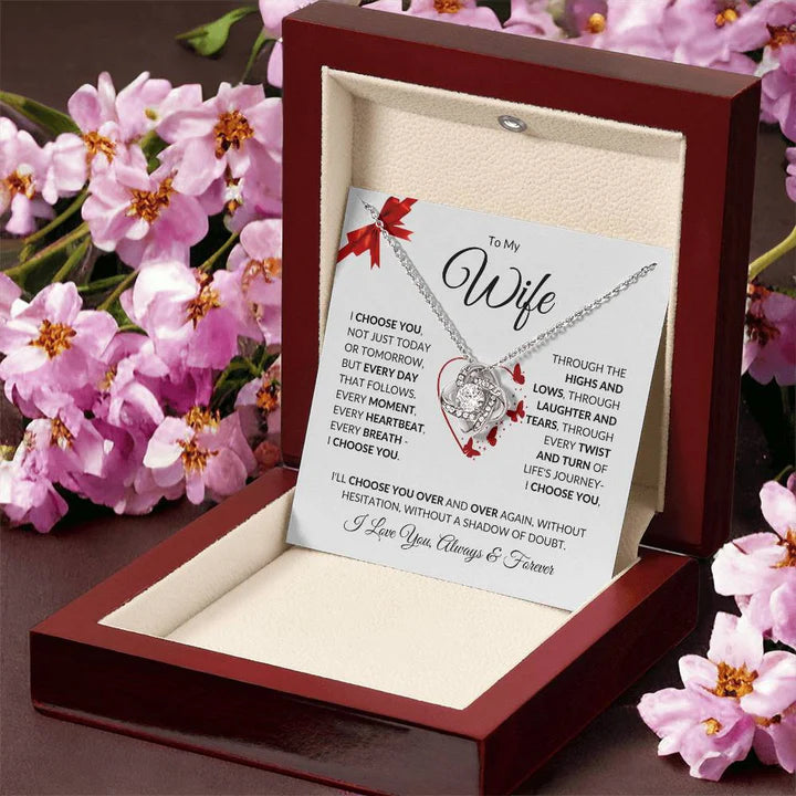 TO MY WIFE FROM HUSBAND "I'll Choose You Over And Over Again" - Premium Love Knot Necklace