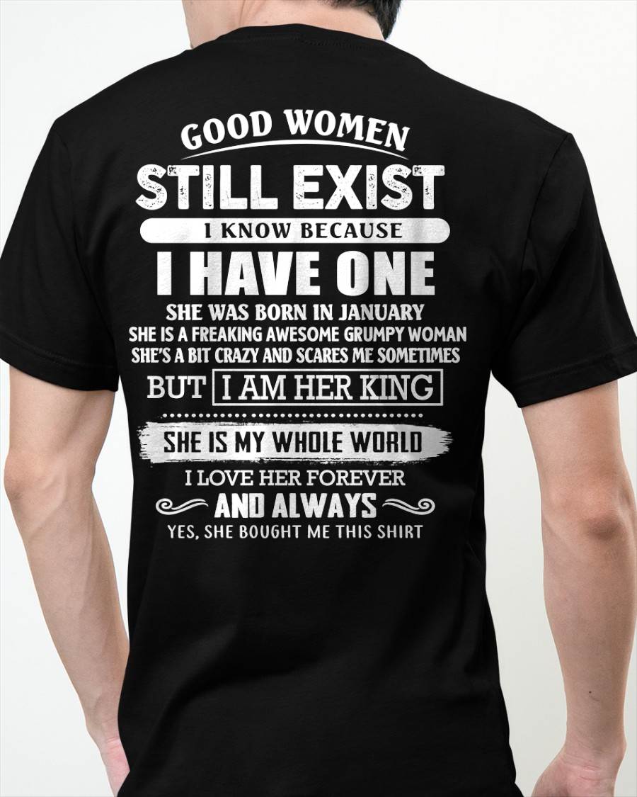 JANUARY - GOOD WOMEN STILL EXIST - PERFECT GIFT FROM WIFE, GIRLFRIEND - KATE01 (SKU12-306-01)