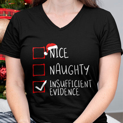Nice Naughty Insufficient Evidence Christmas Santa Claus T-Shirt - Christmas Unisex T-Shirt/Hoodie/Sweatshirt - HNDS00