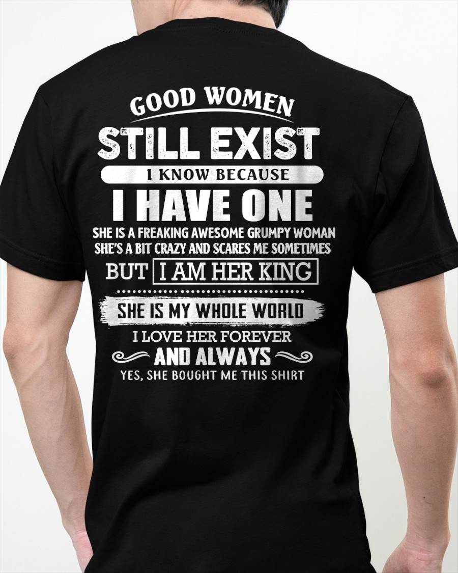 GOOD WOMEN STILL EXIST - PERFECT GIFT FROM WIFE, GIRLFRIEND - KATE00 (SKU12-306-00)