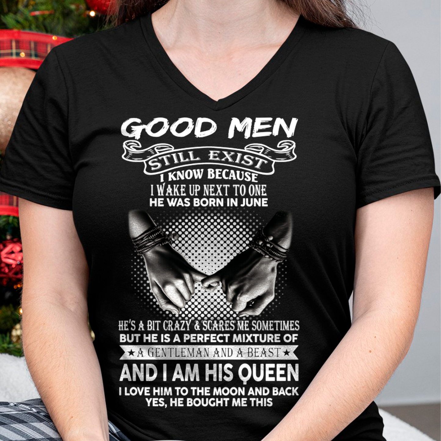 JUNE SHIRT – Good Men Still Exist, I Wake Up Next To One, He Was Born In June – From Husband To Wife (SKU2602-176-06)