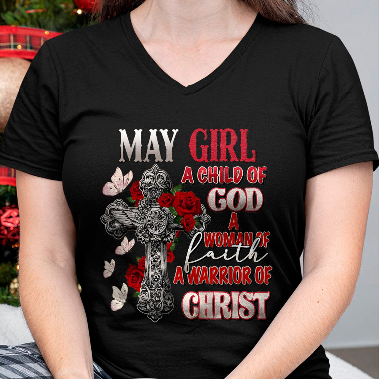 MAY GIRL SHIRT – Child Of God Woman Of Faith Warrior Of Christ – Christian Gift For Women (SKU2605-119-05)