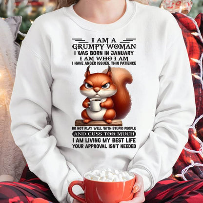 I AM A GRUMPY WOMAN, I WAS BORN IN JANUARY - KATE01 - FMA (SKU09-07-01)