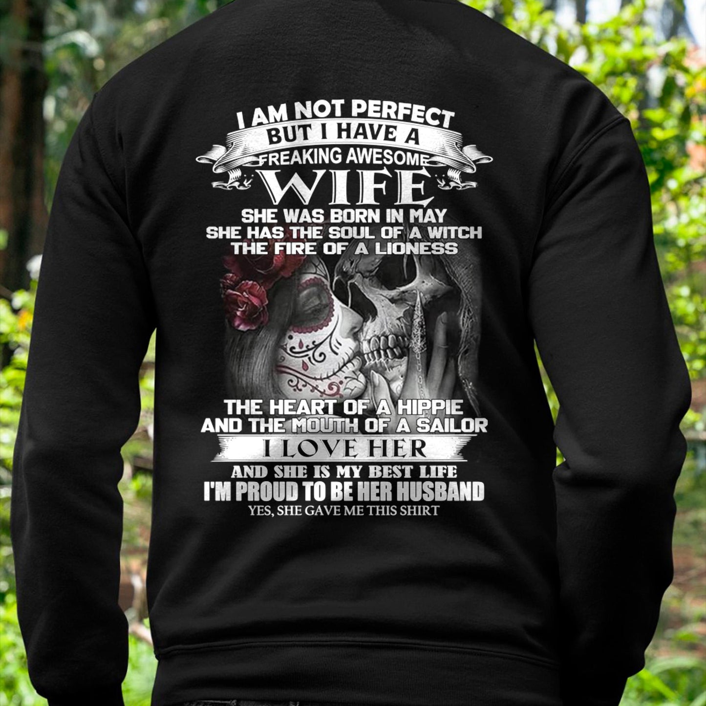 I Am Not Perfect But I Have A Freaking Awesome Wife - Gift For Husband From Wife - KATE05 (SKU06-31-05)