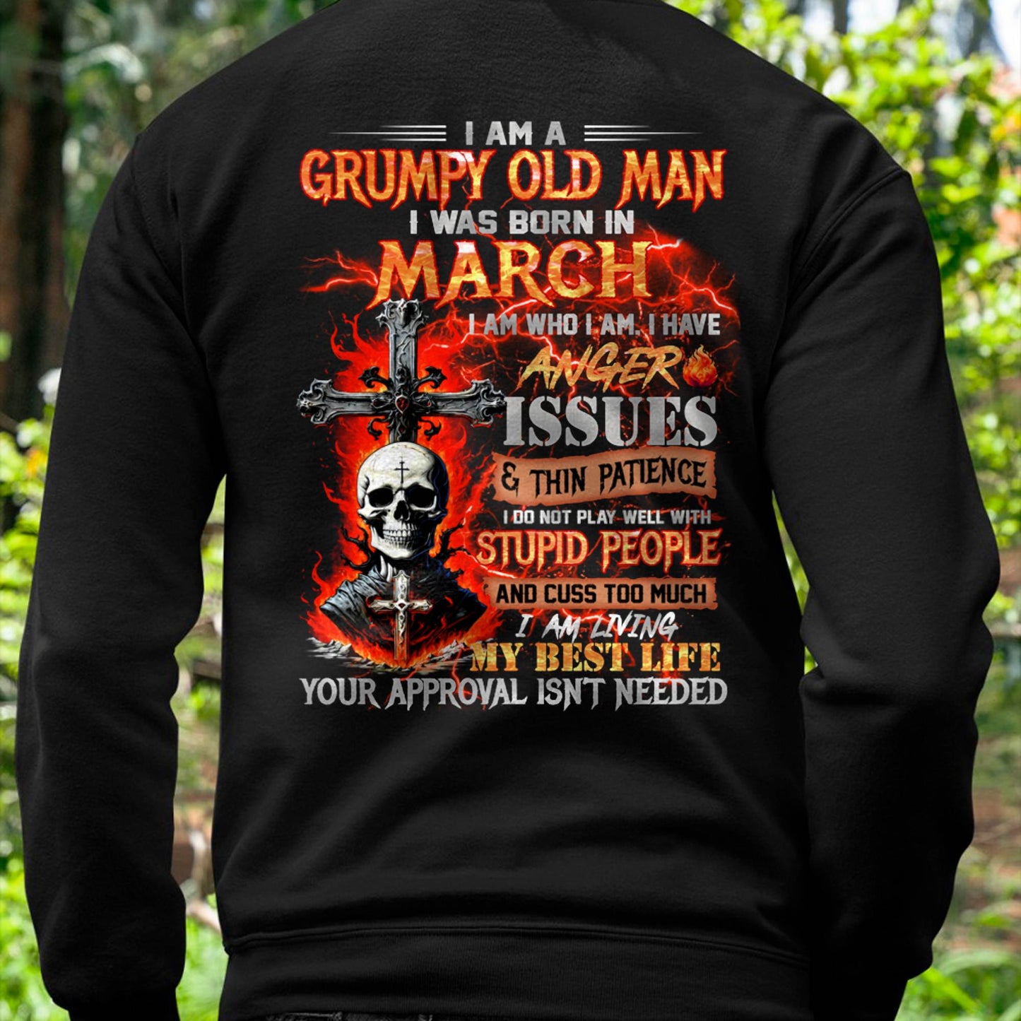 MARCH - GRUMPY OLD MAN T-SHIRT - FUNNY SKULL ANGER ISSUES TEE - PERFECT GIFT FOR MEN KATE03 (SKU12-319-03)