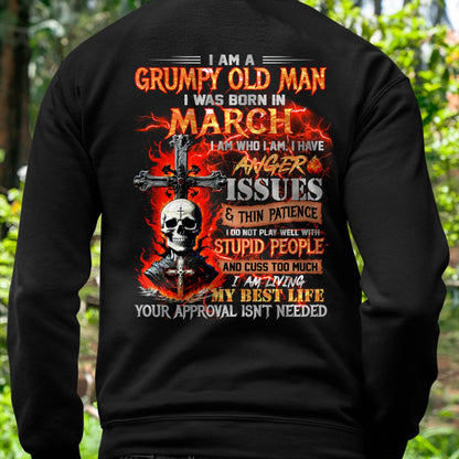 MARCH - GRUMPY OLD MAN T-SHIRT - FUNNY SKULL ANGER ISSUES TEE - PERFECT GIFT FOR MEN KATE03 (SKU12-319-03)