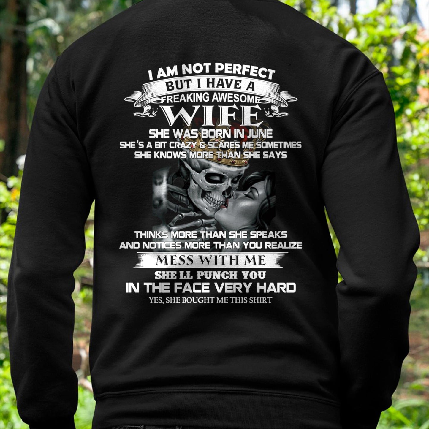 June - I Am Not Perfect But I Have A Freaking Awesome Wife - Gift For Husband From Wife - KATE06 (SKU06-34-06)