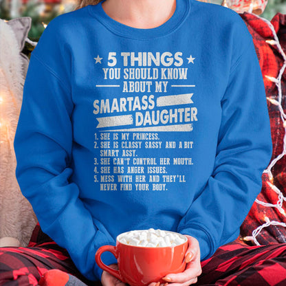 5 Things You Should Know About My Smartass Daughter - Gift for Daughter from Mom - KATE00