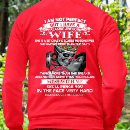 I Am Not Perfect But I Have A Freaking Awesome Wife - Gift For Husband From Wife - KATE00 (SKU06-34-00)