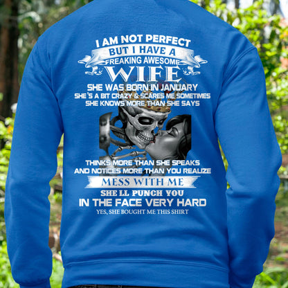 January - I Am Not Perfect But I Have A Freaking Awesome Wife - Gift For Husband From Wife - KATE01 (SKU06-34-01)