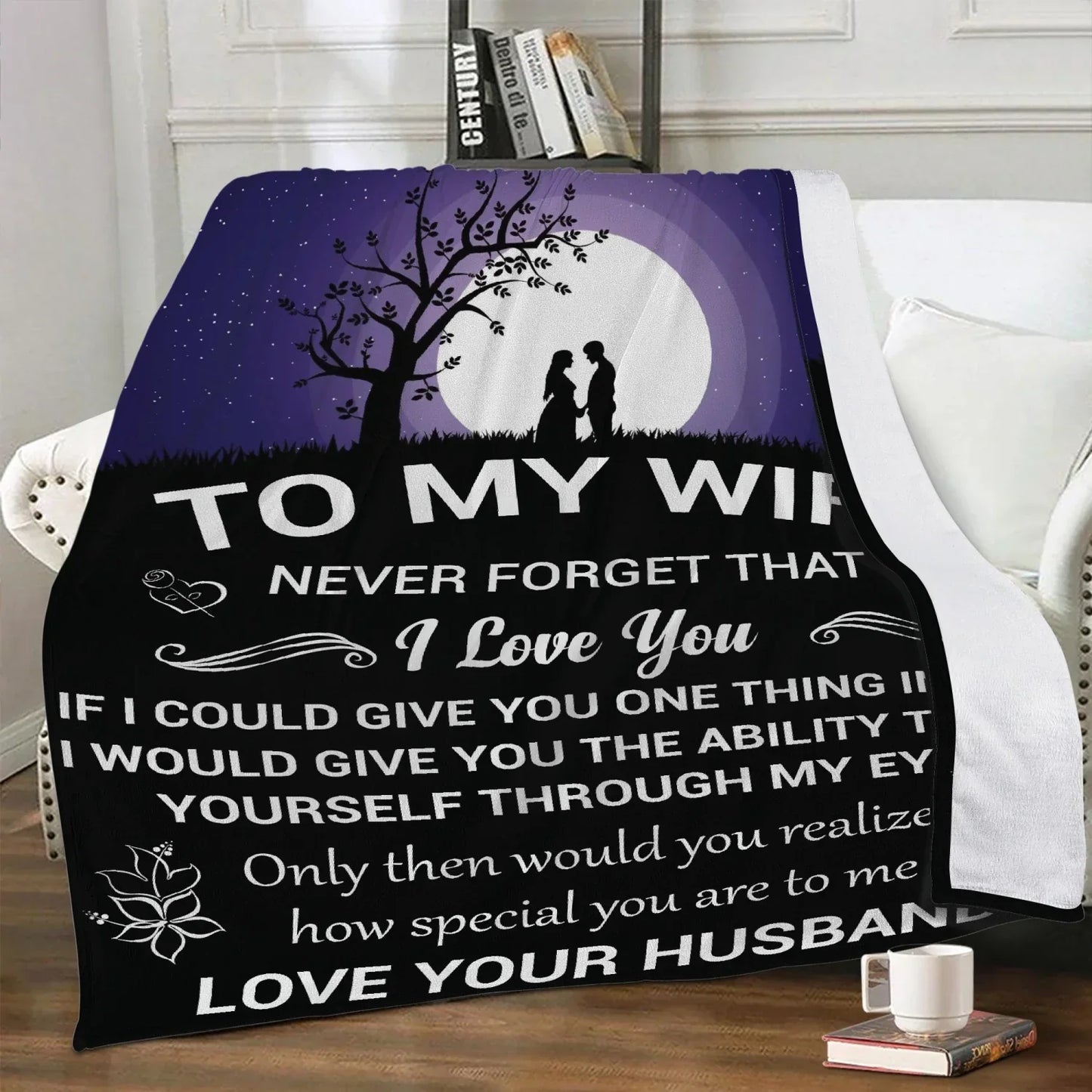 To My Wife, Never Forget Blanket - from husband