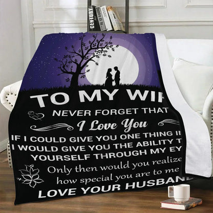To My Wife, Never Forget Blanket From Husband