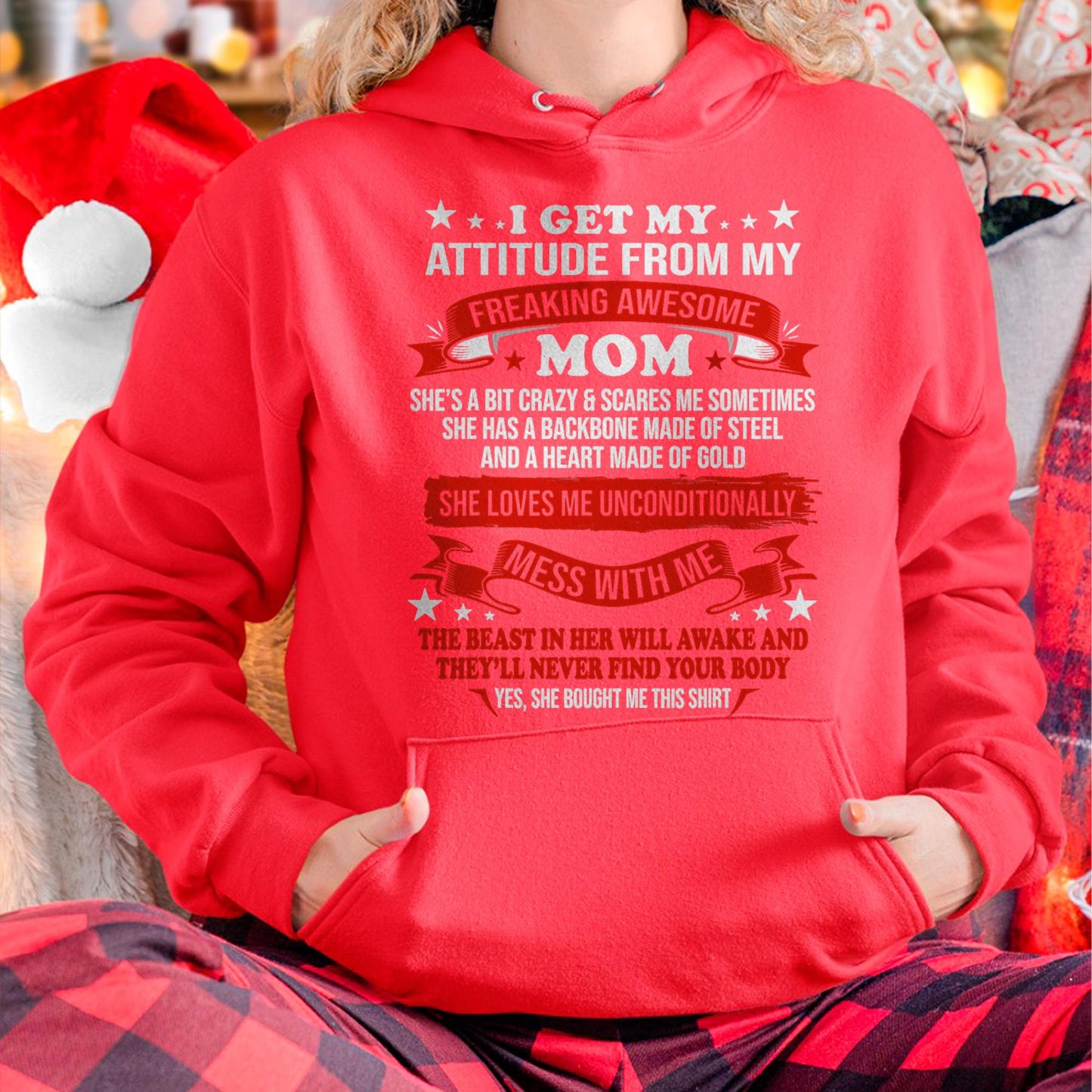 I Get My Attitude From My Freaking Awesome Mom - Gift for Daughter From Mom - KATE00