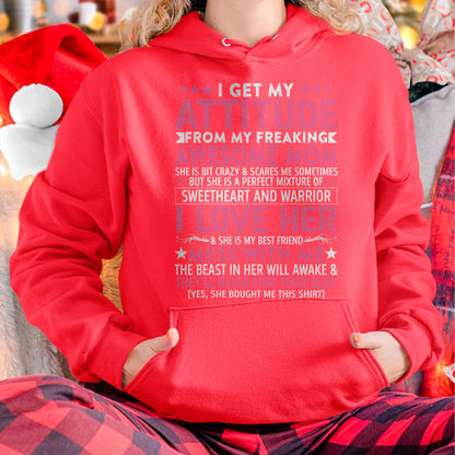 I Get My Attitude From My Freaking Awesome Mom - Gift for Daughter From Mom - KATE00