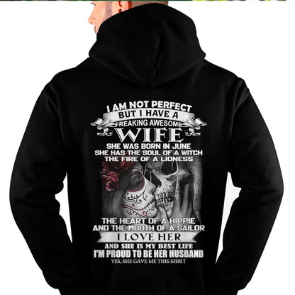 June - I Am Not Perfect But I Have A Freaking Awesome Wife - Gift For Husband From Wife - KATE06 (SKU06-31-06)