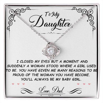 TO MY DAUGHTER FROM DAD "You'll Always Be My Baby Girl" - Premium Love Knot Necklace