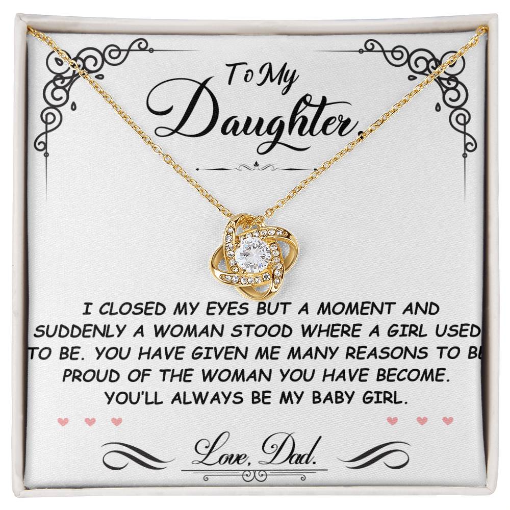 TO MY DAUGHTER FROM DAD "You'll Always Be My Baby Girl" - Premium Love Knot Necklace