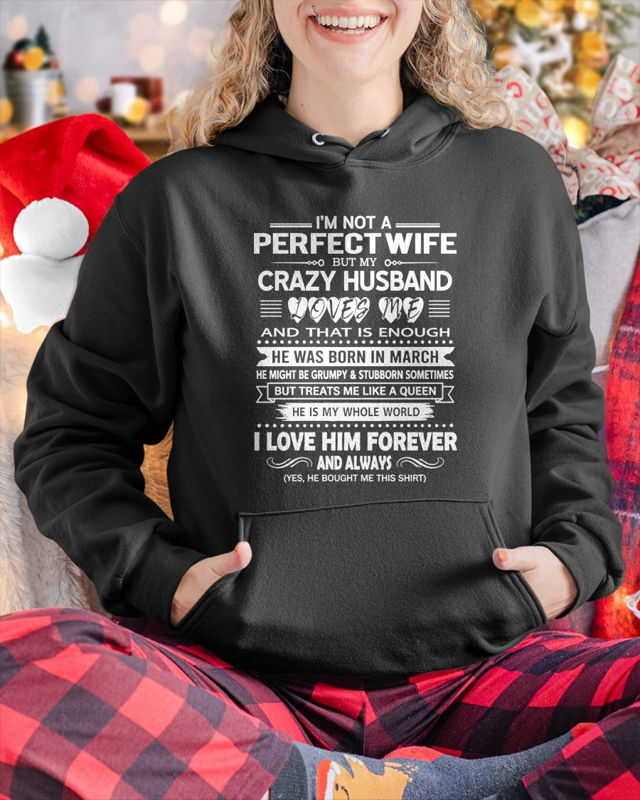 MARCH - CRAZY HUSBAND - PERFECT GIFT FOR YOUR WIFE - (SKU2606-367-03)