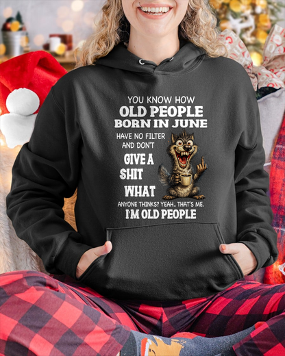 JUNE OLD PEOPLE WOLF SHIRT – I’m Old People – No Filter Give A Shit Funny Gift For Men Women (SKU2605-94-06)